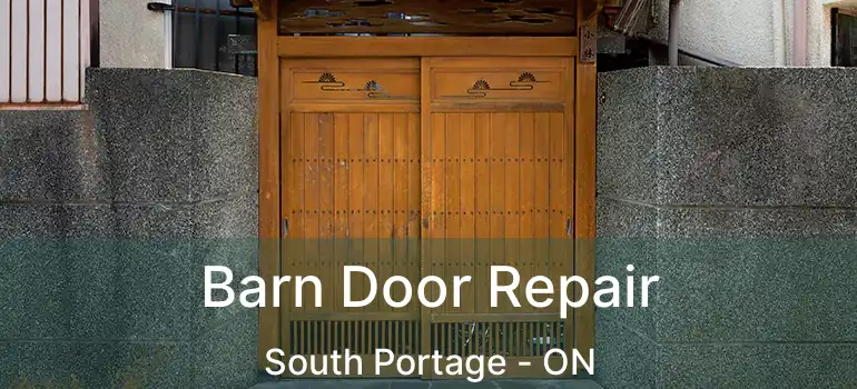  Barn Door Repair South Portage - ON