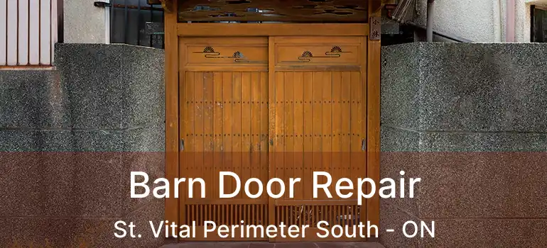  Barn Door Repair St. Vital Perimeter South - ON