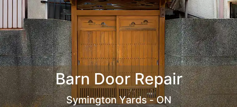  Barn Door Repair Symington Yards - ON