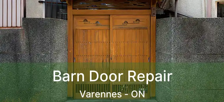  Barn Door Repair Varennes - ON