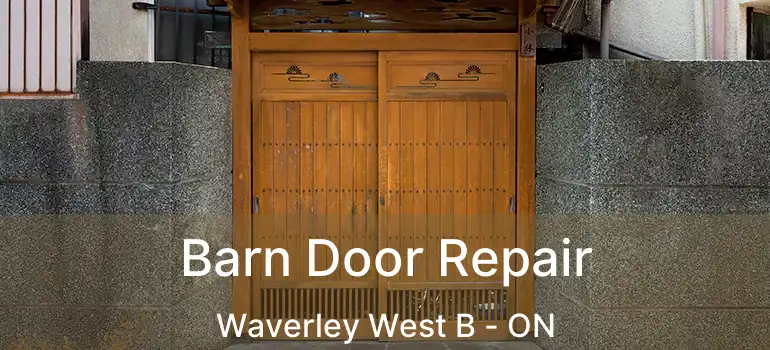  Barn Door Repair Waverley West B - ON