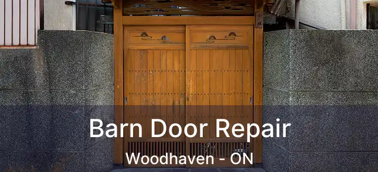  Barn Door Repair Woodhaven - ON