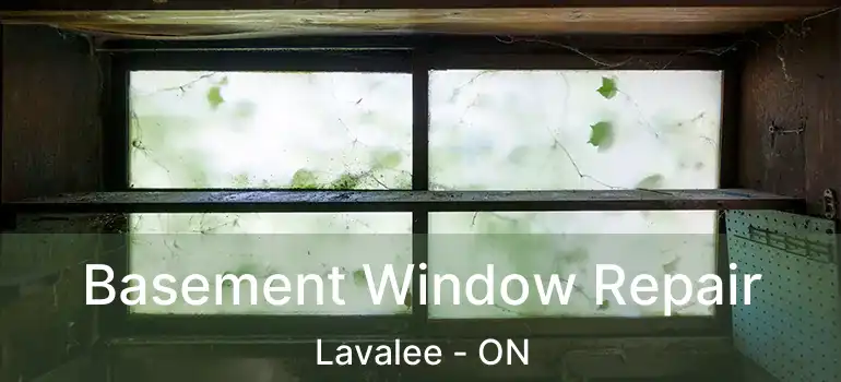  Basement Window Repair Lavalee - ON