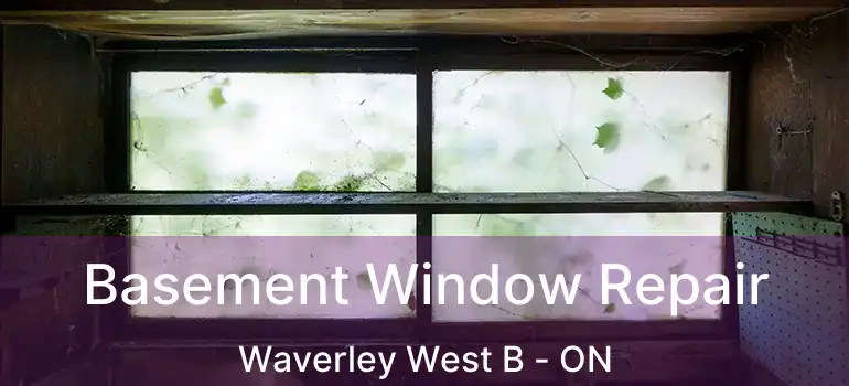  Basement Window Repair Waverley West B - ON