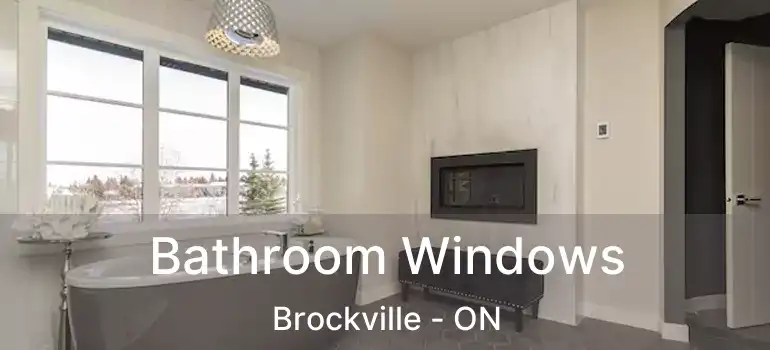  Bathroom Windows Brockville - ON
