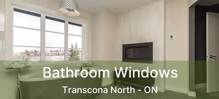  Bathroom Windows Transcona North - ON