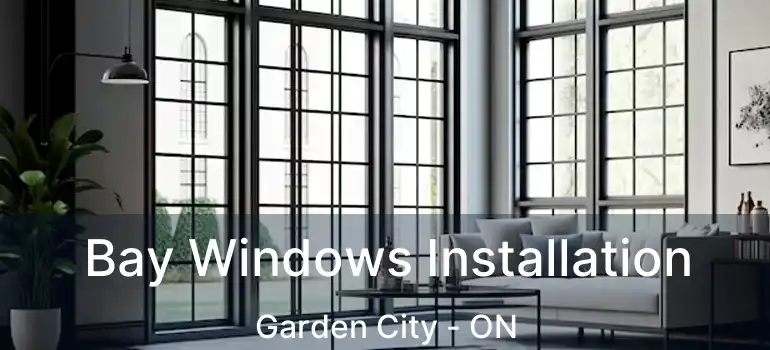  Bay Windows Installation Garden City - ON