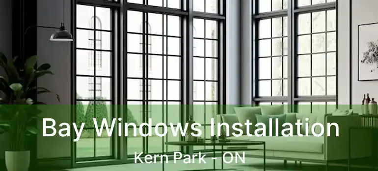 Bay Windows Installation Kern Park - ON