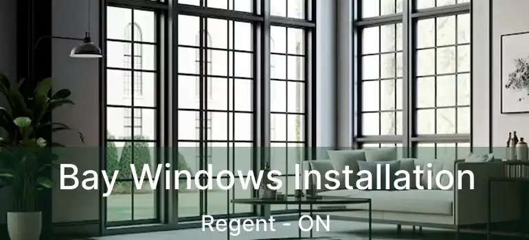  Bay Windows Installation Regent - ON