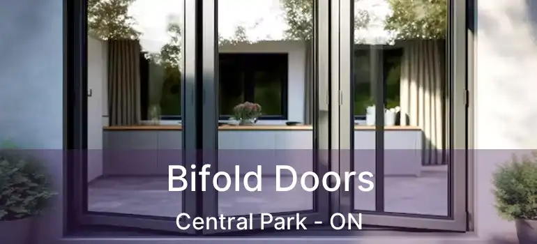  Bifold Doors Central Park - ON