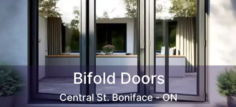 Bifold Doors Central St. Boniface - ON