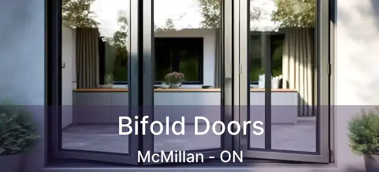  Bifold Doors McMillan - ON
