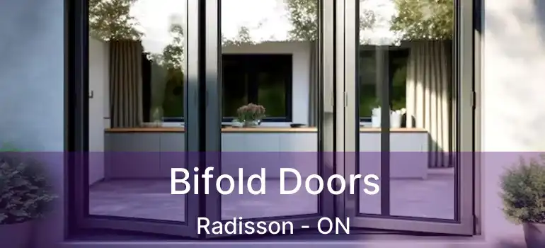  Bifold Doors Radisson - ON