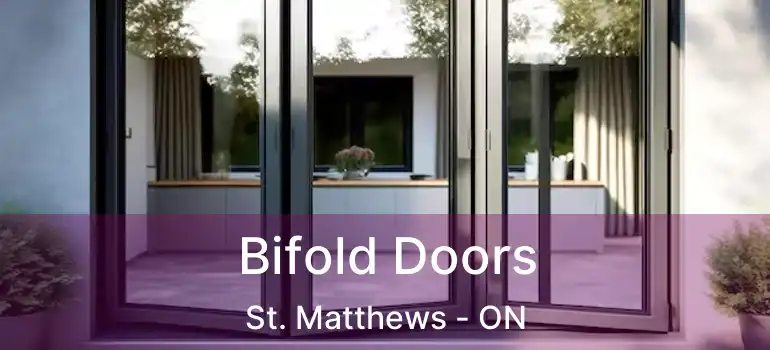 Bifold Doors St. Matthews - ON