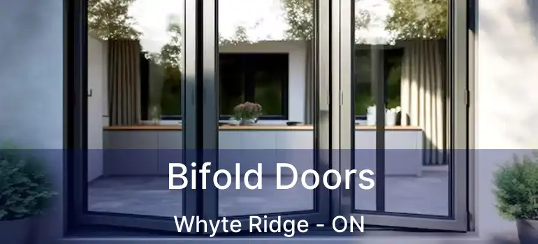  Bifold Doors Whyte Ridge - ON
