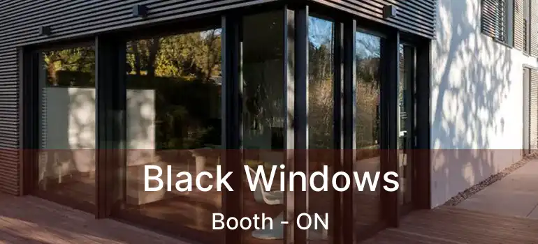  Black Windows Booth - ON