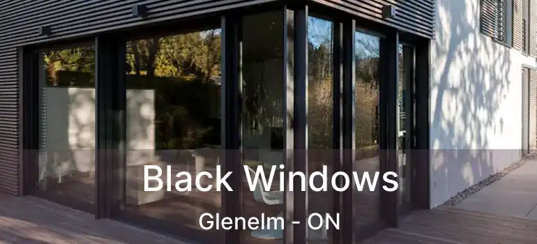  Black Windows Glenelm - ON