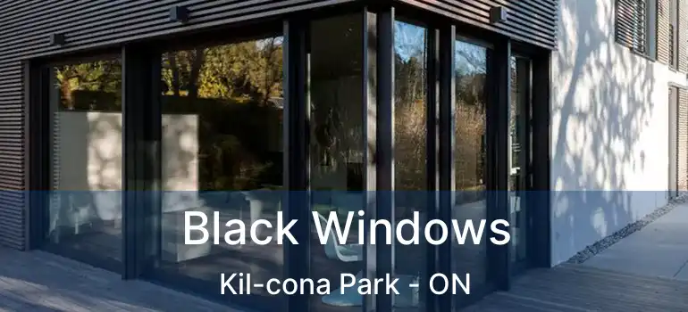  Black Windows Kil-cona Park - ON