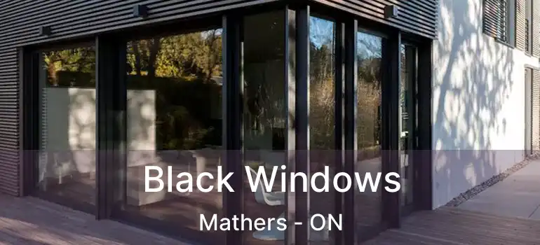  Black Windows Mathers - ON