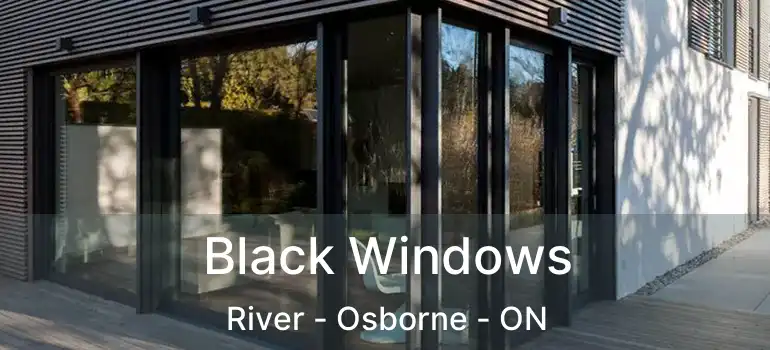  Black Windows River - Osborne - ON