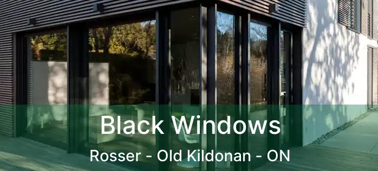  Black Windows Rosser - Old Kildonan - ON