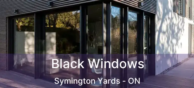  Black Windows Symington Yards - ON