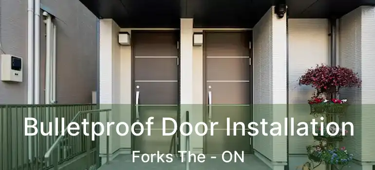  Bulletproof Door Installation Forks The - ON