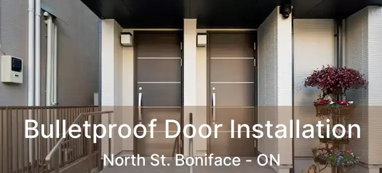  Bulletproof Door Installation North St. Boniface - ON