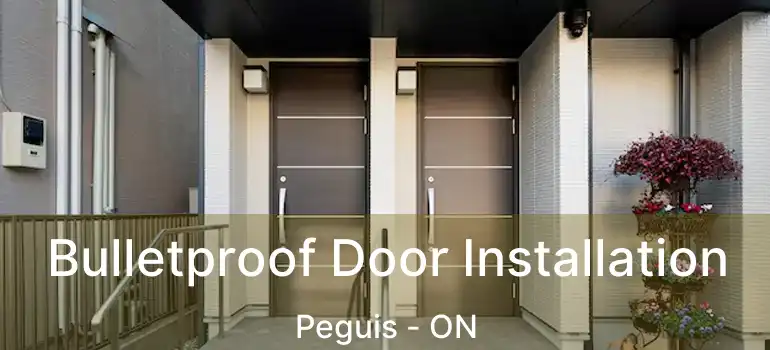  Bulletproof Door Installation Peguis - ON