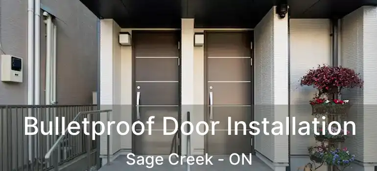  Bulletproof Door Installation Sage Creek - ON