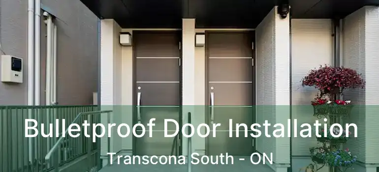  Bulletproof Door Installation Transcona South - ON