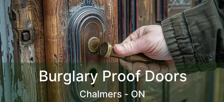  Burglary Proof Doors Chalmers - ON