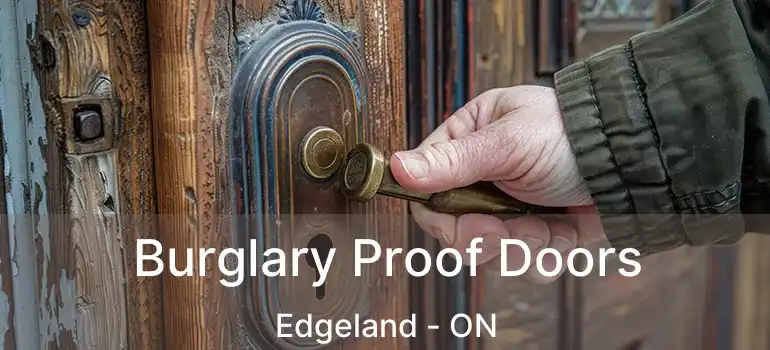  Burglary Proof Doors Edgeland - ON