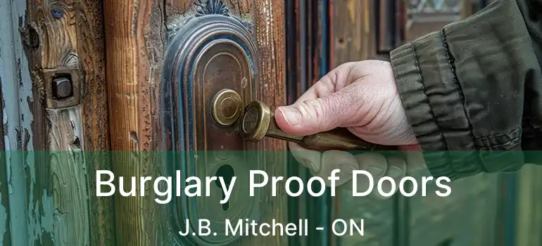  Burglary Proof Doors J.B. Mitchell - ON