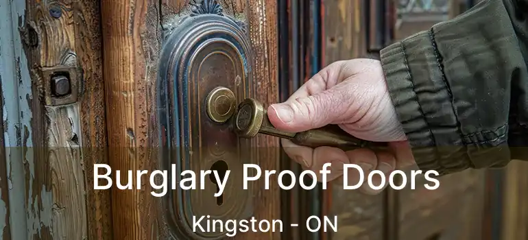 Burglary Proof Doors Kingston - ON
