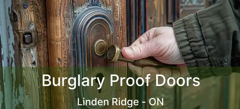 Burglary Proof Doors Linden Ridge - ON