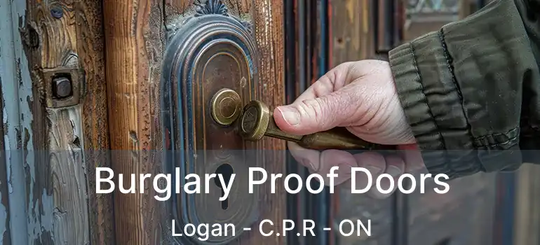  Burglary Proof Doors Logan - C.P.R - ON