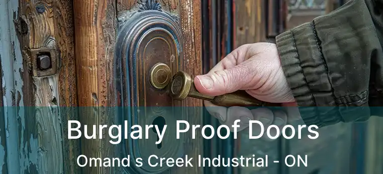  Burglary Proof Doors Omand s Creek Industrial - ON
