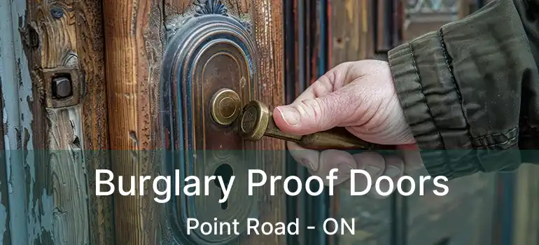  Burglary Proof Doors Point Road - ON