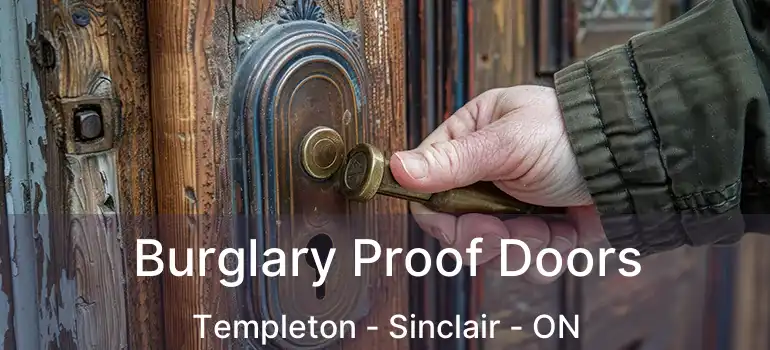  Burglary Proof Doors Templeton - Sinclair - ON