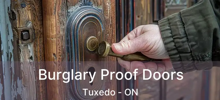  Burglary Proof Doors Tuxedo - ON