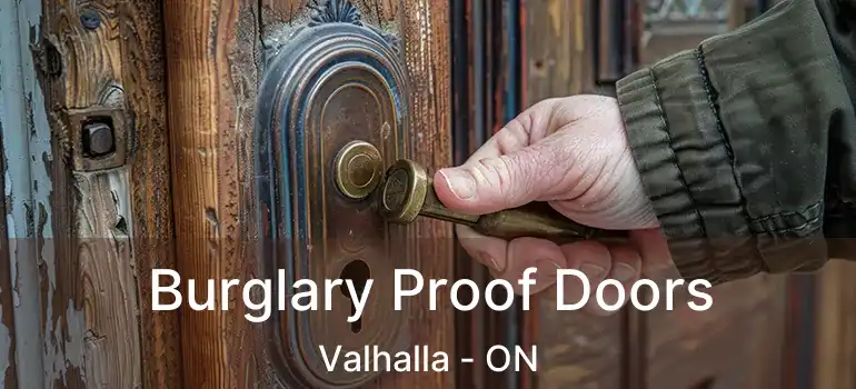  Burglary Proof Doors Valhalla - ON