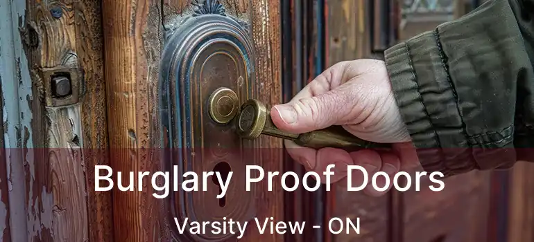  Burglary Proof Doors Varsity View - ON