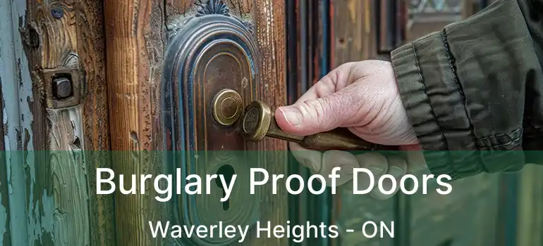  Burglary Proof Doors Waverley Heights - ON