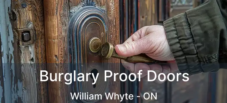  Burglary Proof Doors William Whyte - ON