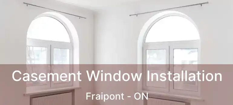  Casement Window Installation Fraipont - ON