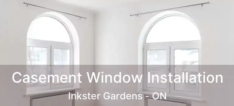 Casement Window Installation Inkster Gardens - ON
