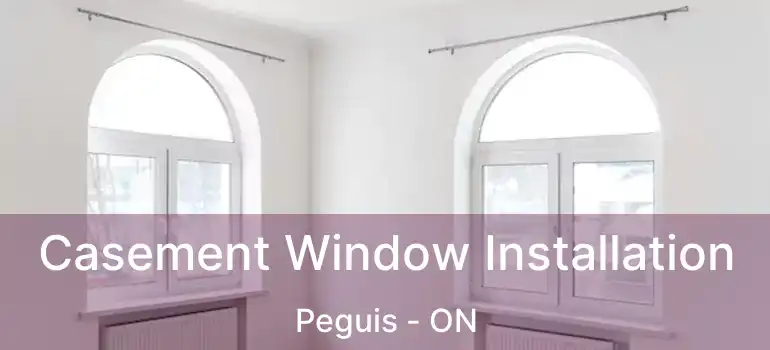  Casement Window Installation Peguis - ON
