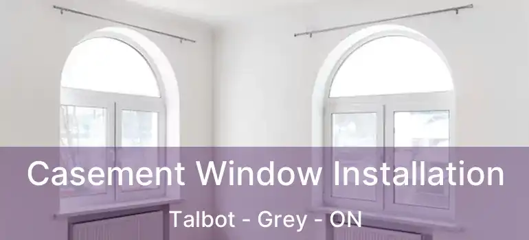  Casement Window Installation Talbot - Grey - ON