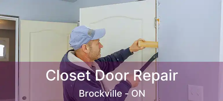  Closet Door Repair Brockville - ON